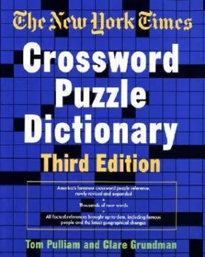 The New York Times Crossword Puzzle Dictionary, Third Edition